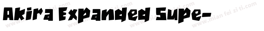 Akira Expanded Supe字体转换